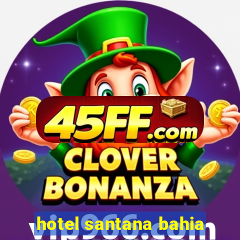 hotel santana bahia
